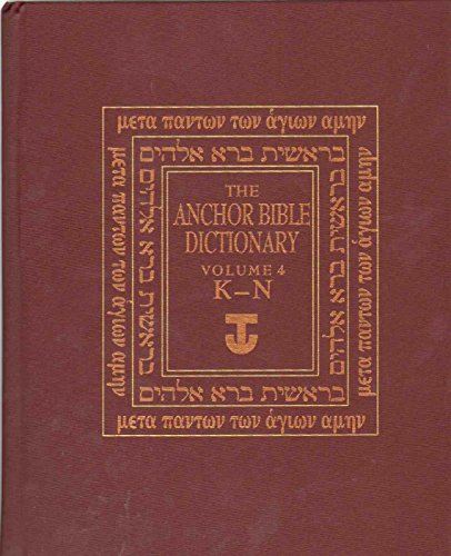 The Anchor Bible Dictionary, Vol. 4: K-N