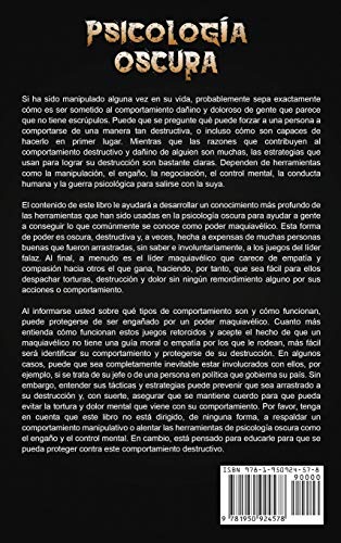 Psicología oscura: Lo que las personas maquiavélicas poderosas saben, y usted no, sobre persuasión, control mental, manipulación, negociación, engao, ... humana y guerra psicológica (Spanish Edition)