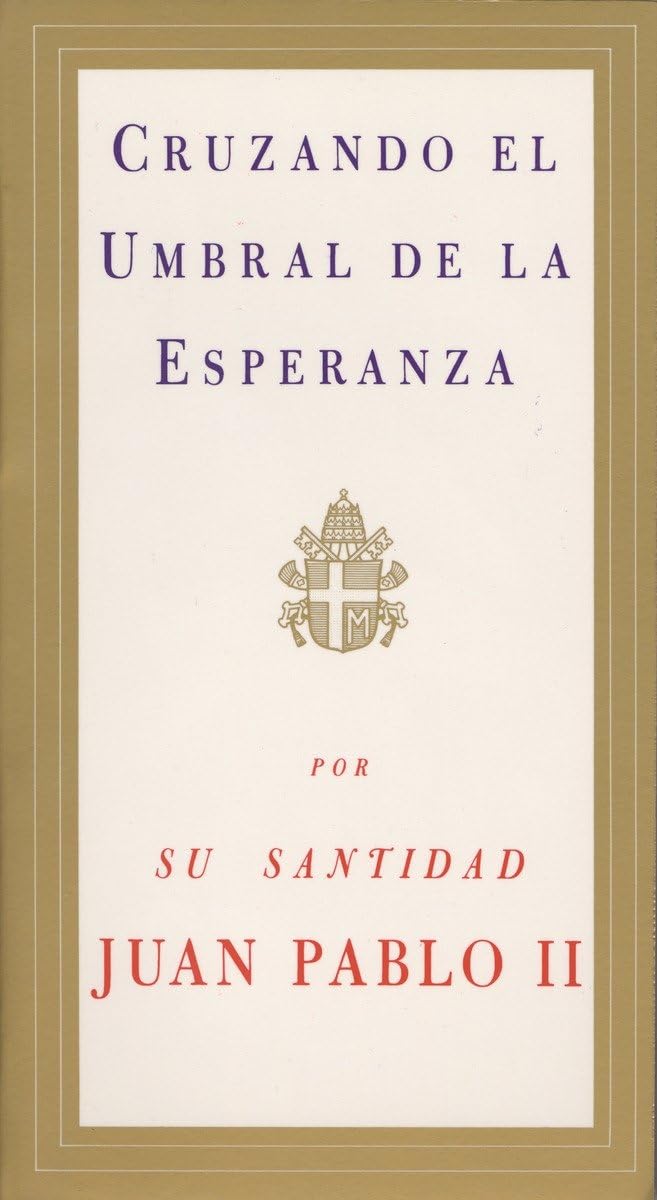 Cruzando el Umbral de la Esperanza / Crossing the Threshold of Hope (Spanish Edition)