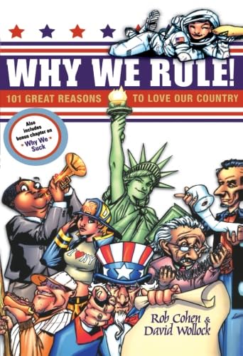 Why We Rule! 101 Great Reasons to Love Our Country