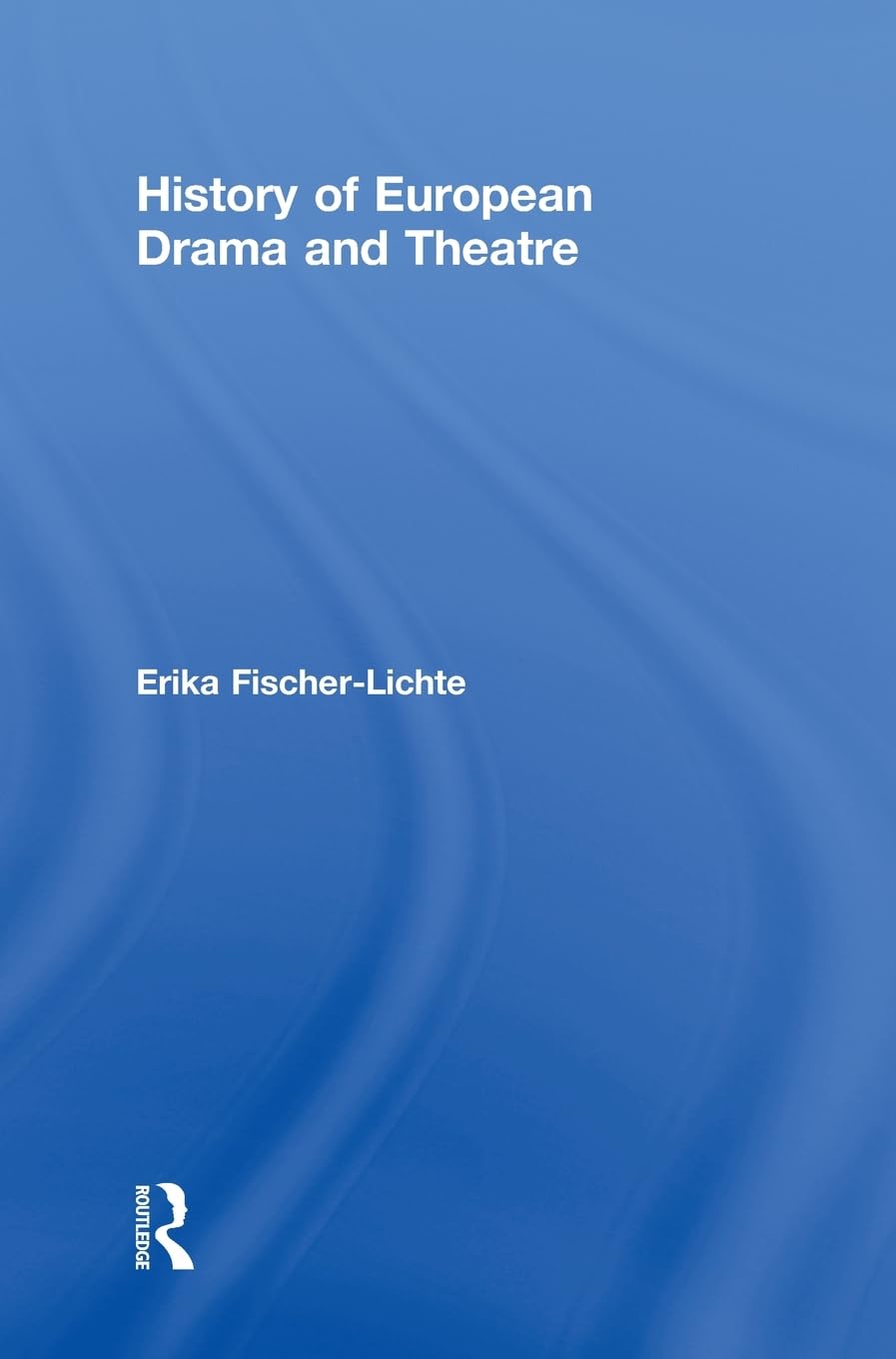 History of European Drama and Theatre