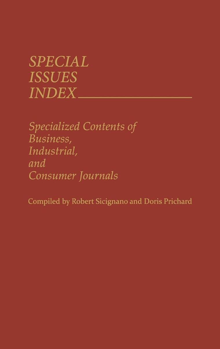 Special Issues Index: Specialized Contents of Business, Industrial, and Consumer Journals