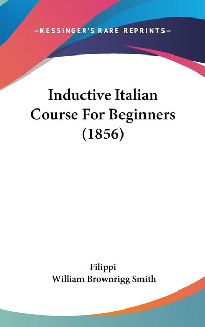 Inductive Italian Course For Beginners (1856)