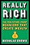 Really Rich: The Ten Future-Proof Behaviors that Create Wealth