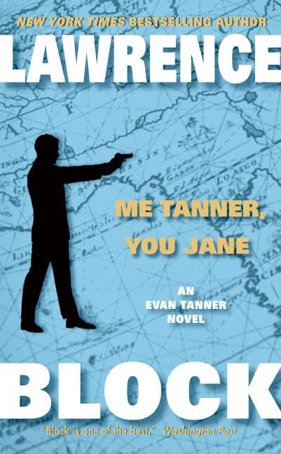 Me Tanner, You Jane (Evan Tanner, 7)