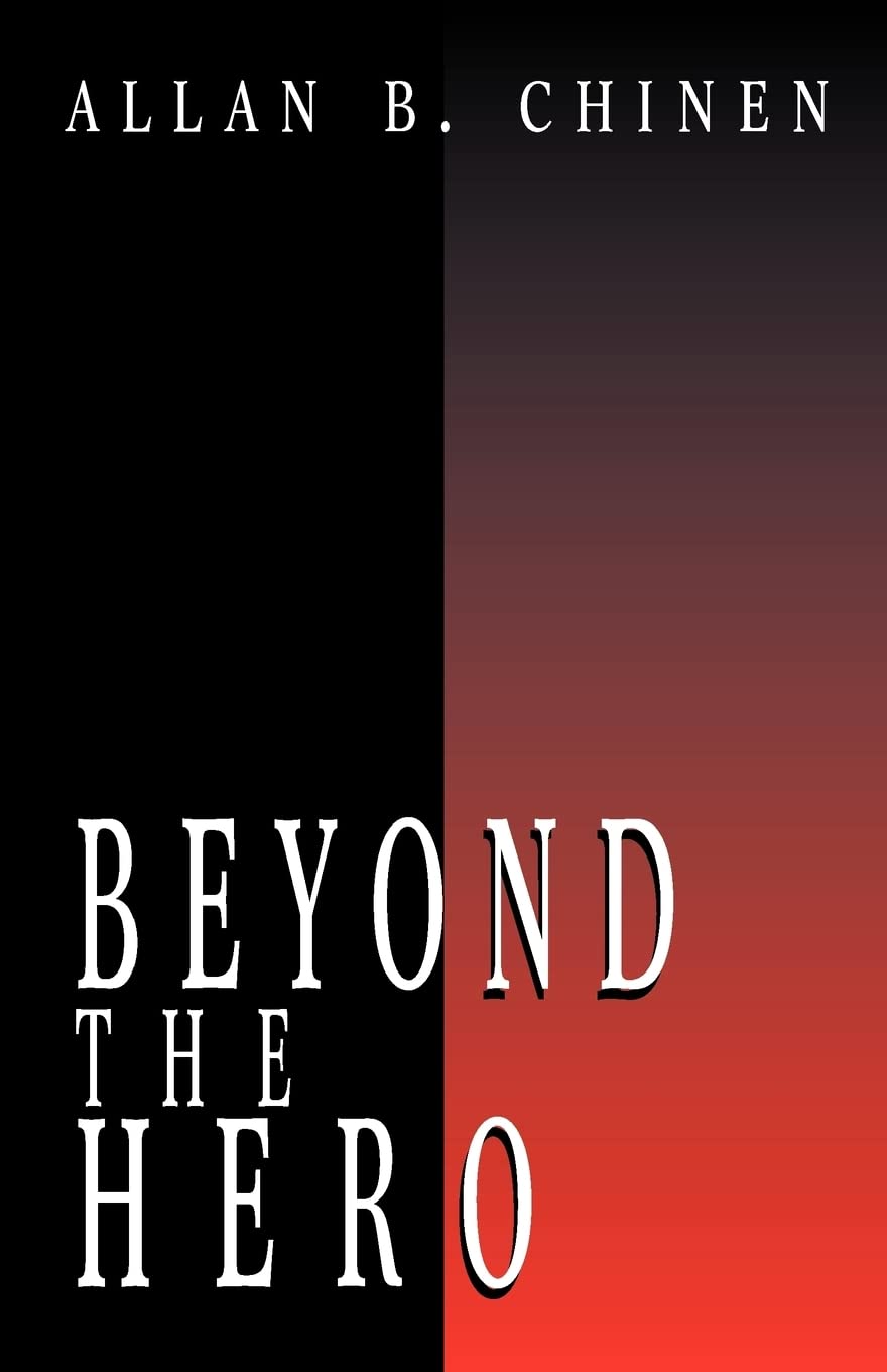 Beyond the Hero: Classic Stories of Men in Search of Soul by