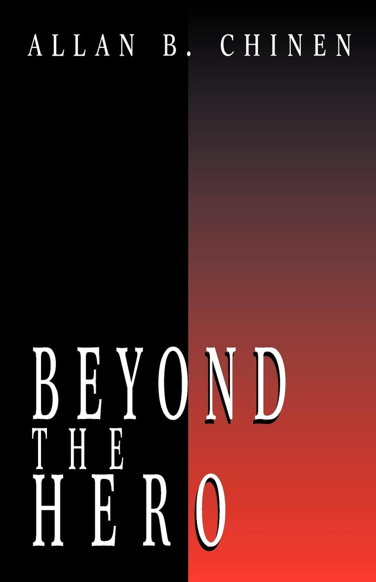 Beyond the Hero: Classic Stories of Men in Search of Soul by