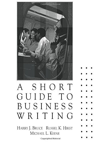 Short Guide to Business Writing, A