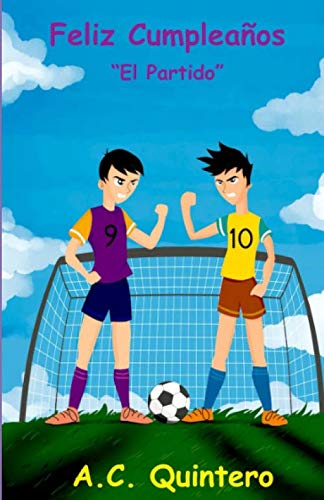 Feliz Cumplea?s: "El Partido" (Spanish Edition)