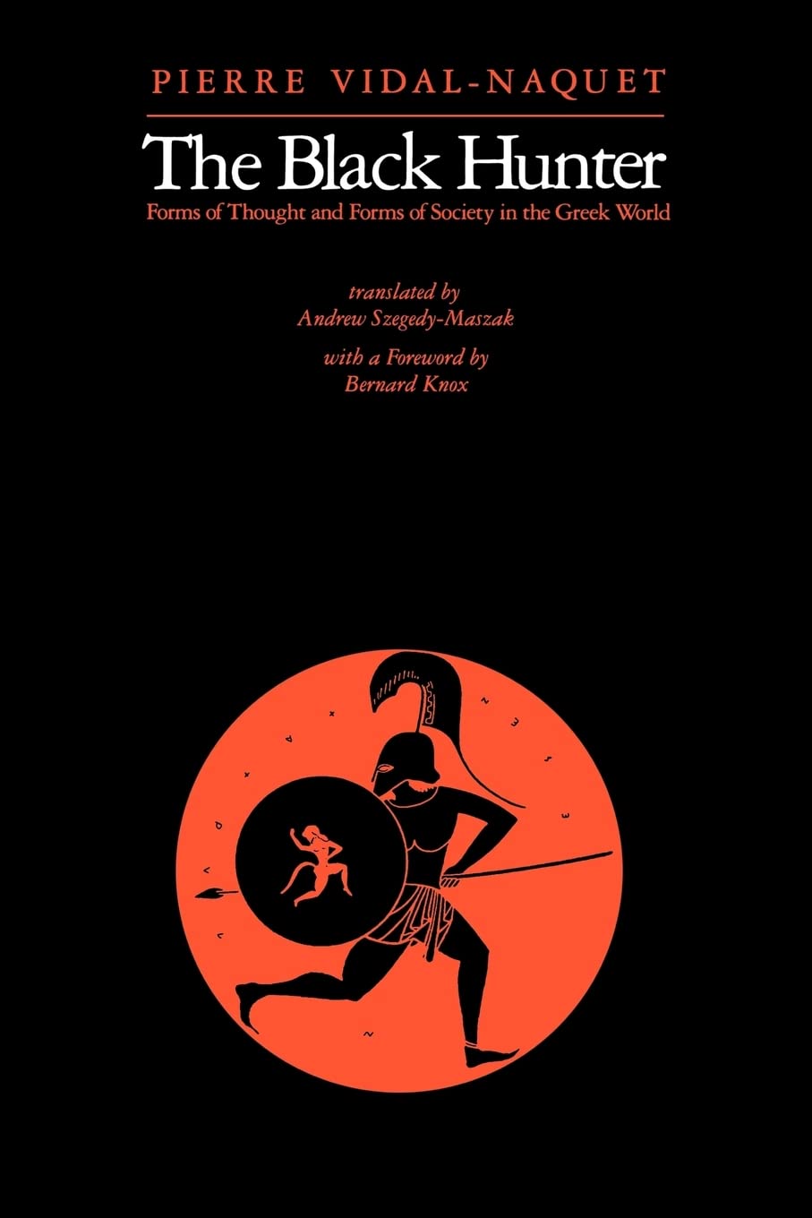 The Black Hunter: Forms of Thought and Forms of Society in t