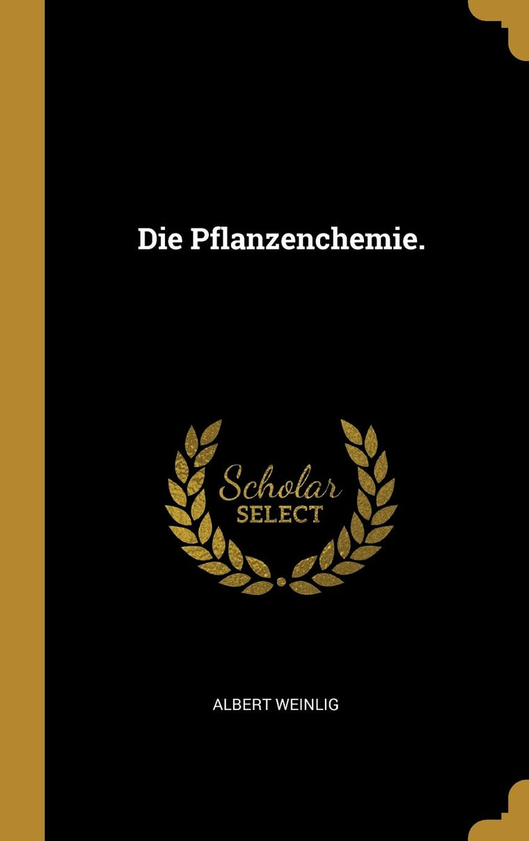 Die Pflanzenchemie. (German Edition)