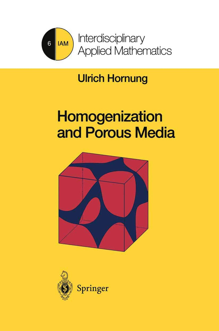 Homogenization and Porous Media (Interdisciplinary Applied Mathematics, 6)
