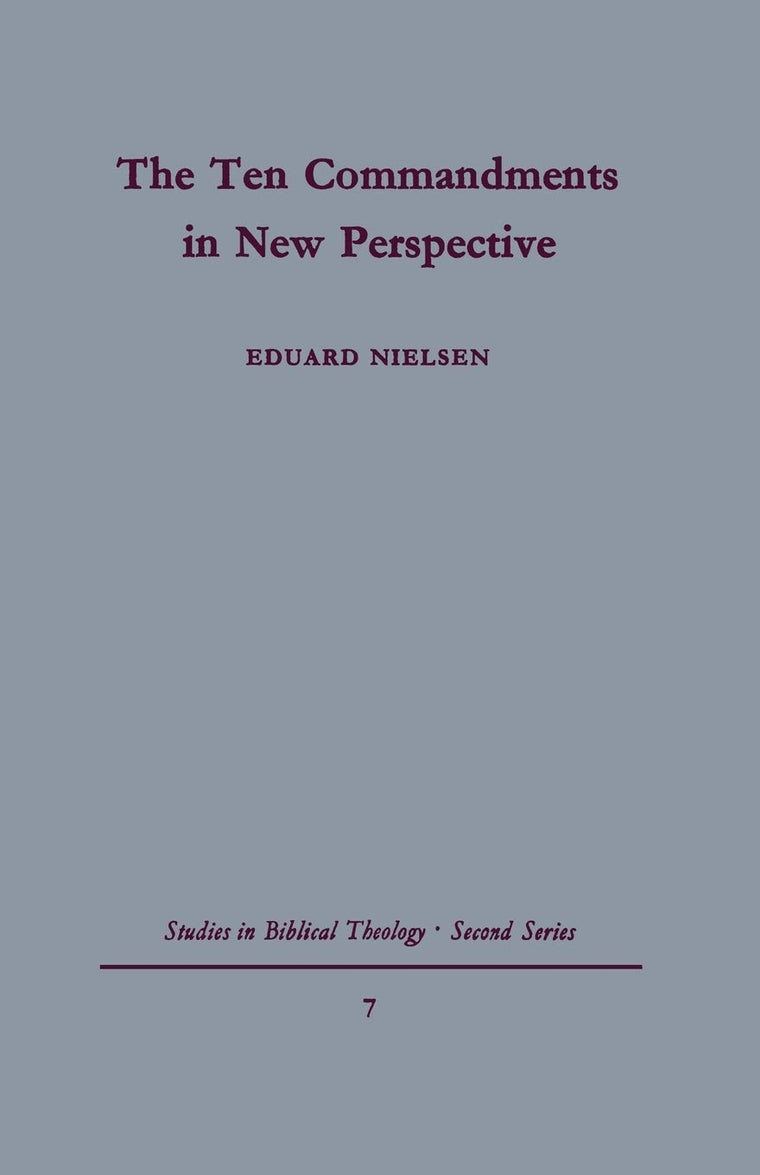The Ten Commandments in New Perspective: A traditio-historical approach (Studies in Biblical Theology, Second Series, No. 7)