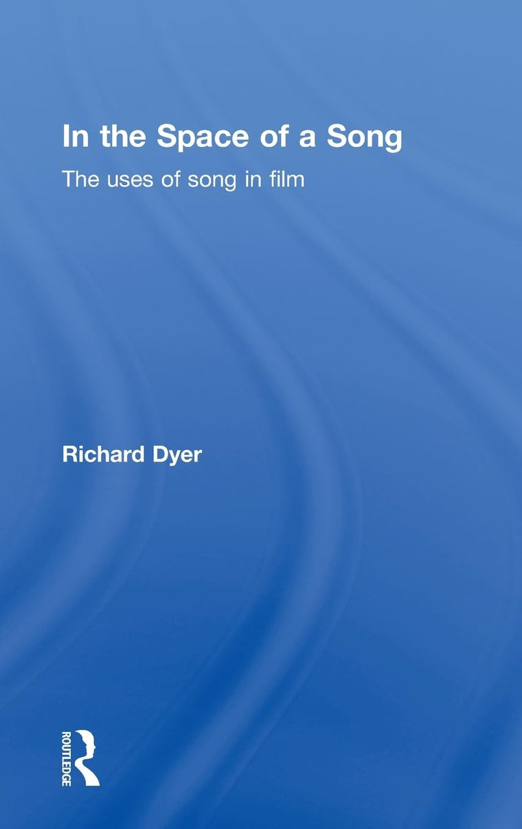 In The Space Of A Song: The Uses of Song in Film