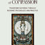 Opening the Heart of Compassion: Transform Suffering Through