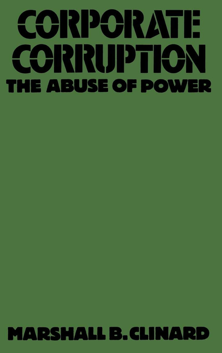 Corporate Corruption: The Abuse of Power