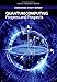 Quantum Computing: Progress and Prospects