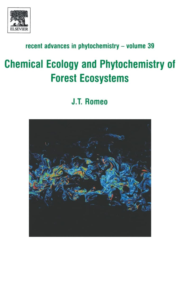 Chemical Ecology and Phytochemistry of Forest Ecosystems: Proceedings of the Phytochemical Society of North America (Volume 39) (Recent Advances in Phytochemistry, Volume 39)