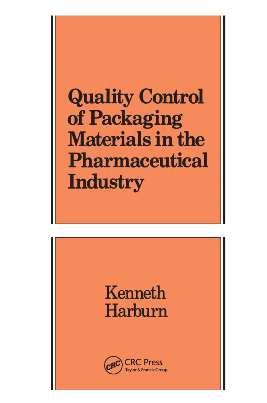 Quality Control of Packaging Materials in the Pharmaceutical Industry (Packaging and Converting Technology)