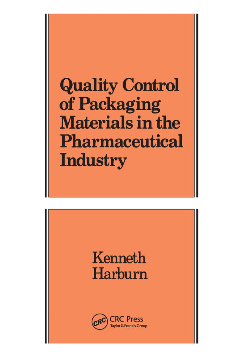 Quality Control of Packaging Materials in the Pharmaceutical Industry (Packaging and Converting Technology)