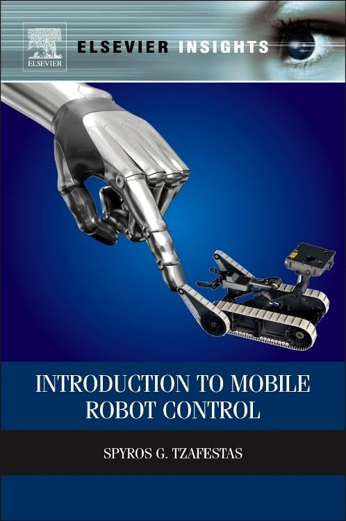 Introduction to Mobile Robot Control (Elsevier Insights)