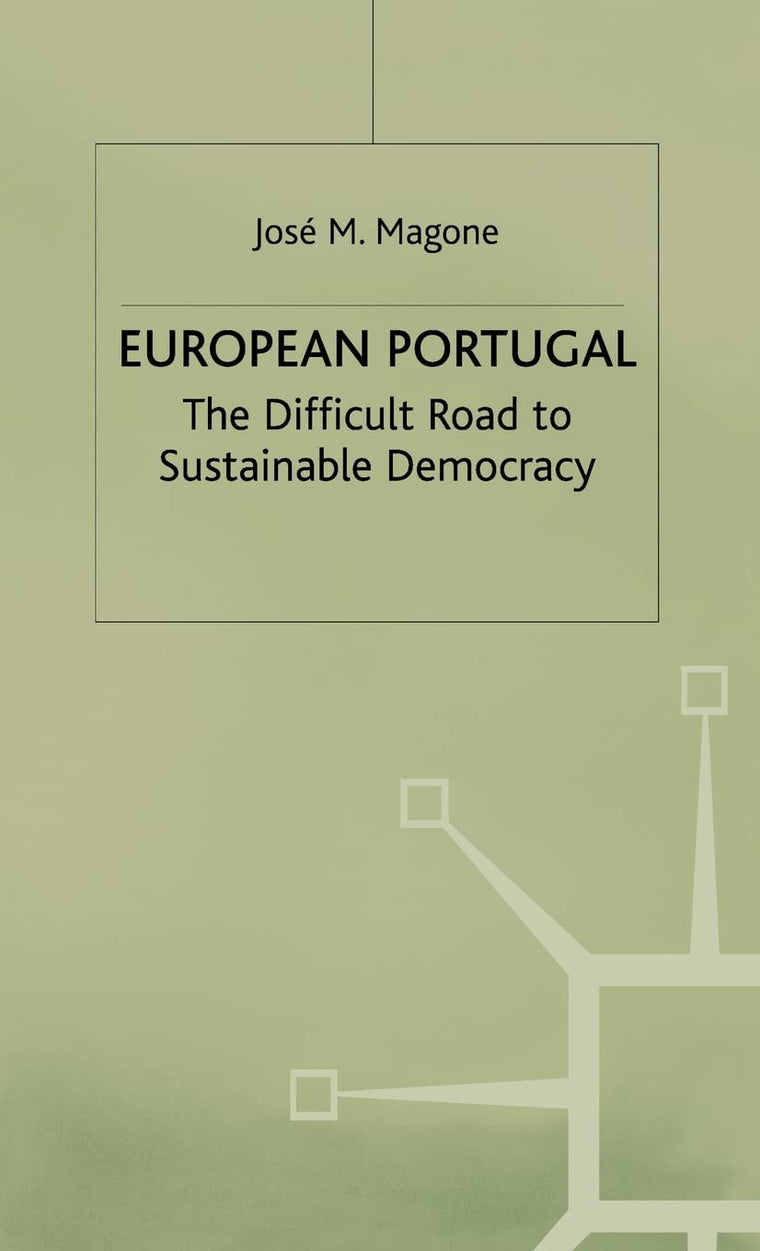 European Portugal: The Difficult Road to Sustainable Democracy
