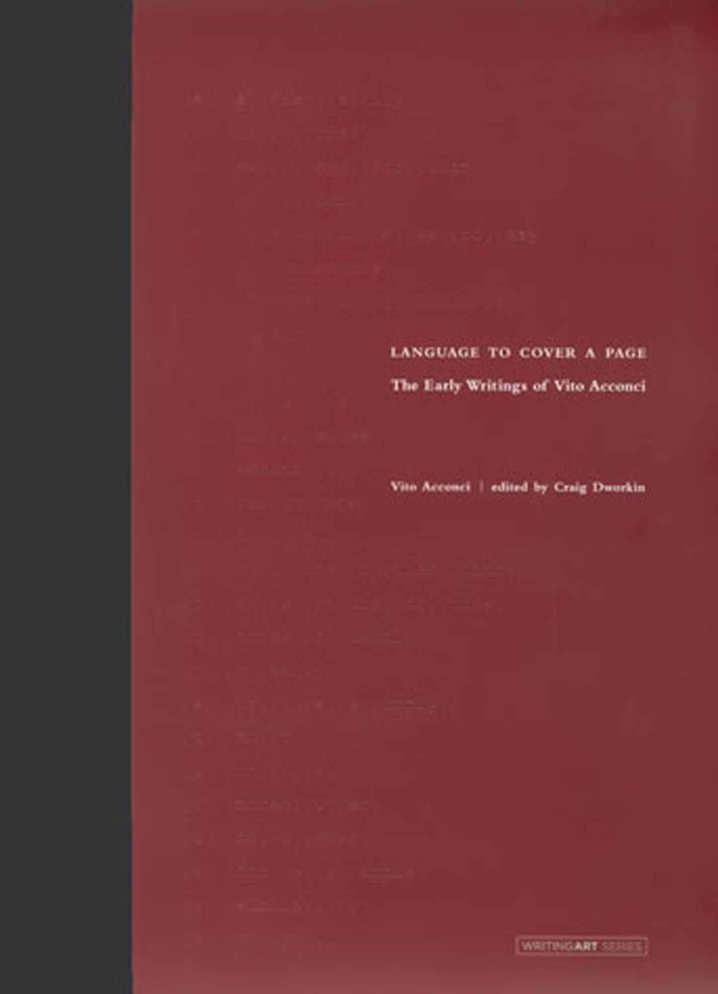 Language to Cover a Page: The Early Writings of Vito Acconci
