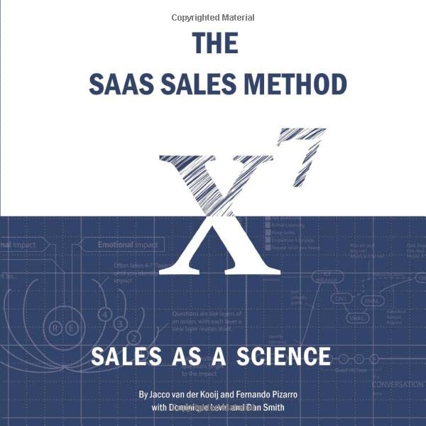 The SaaS Sales Method: Sales As a Science (Sales Blueprints)