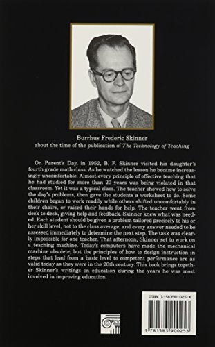 The Technology of Teaching (Official B. F. Skinner Foundation Reprint Series / paperback edition)