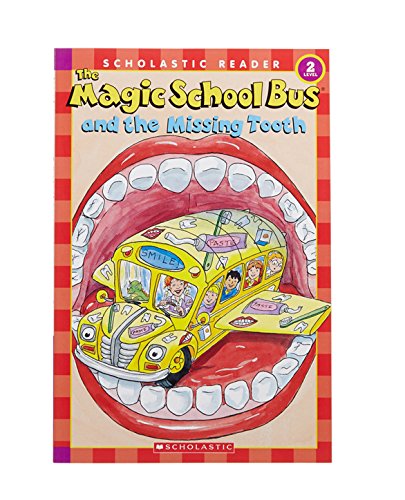 The Magic School Bus and the Missing Tooth (Scholastic Reader, Level 2)