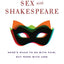 SEX W/SHAKESPEARE