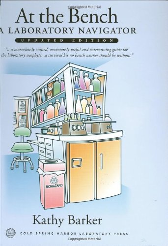 At the Bench: A Laboratory Navigator, Updated Edition