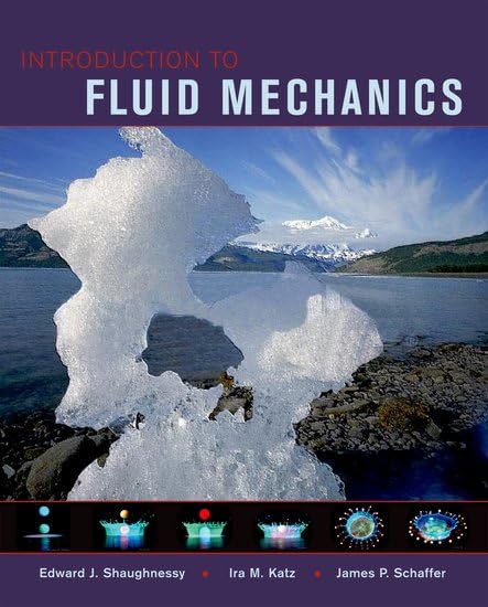 Introduction to Fluid Mechanics by Shaughnessy Jr., Edward J