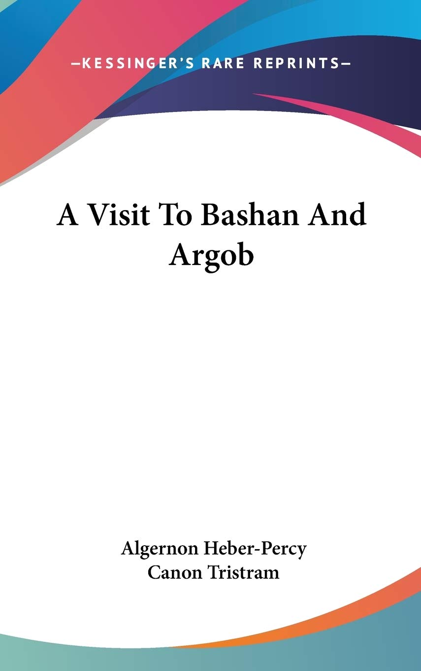 A Visit To Bashan And Argob