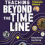 Teaching Beyond the Timeline: Engaging Students in Thematic History