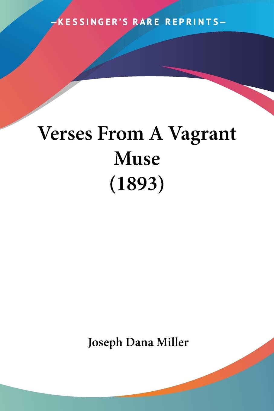 Verses From A Vagrant Muse (1893)