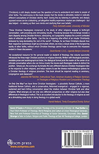 Only One Way?: Three Christian Responses to the Uniqueness of Christ in a Religiously Pluralist World