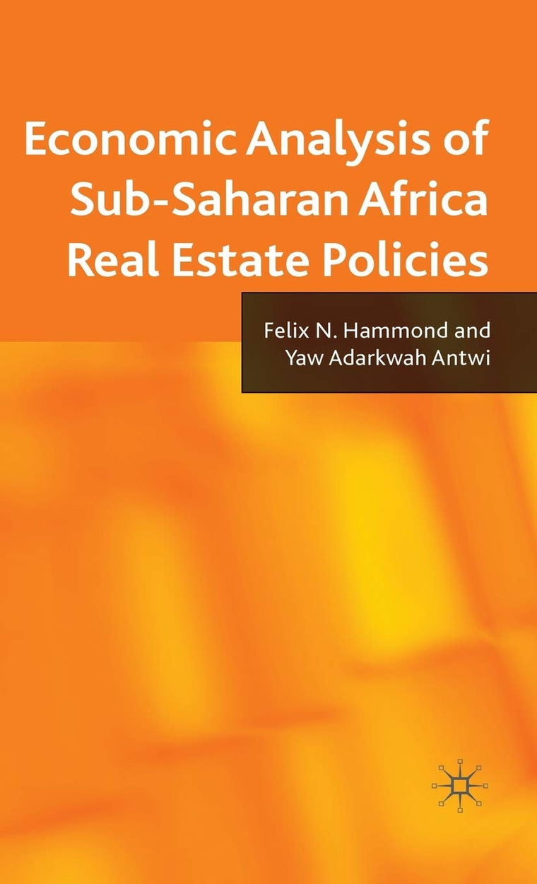 Economic Analysis of Sub-Saharan Africa Real Estate Policies