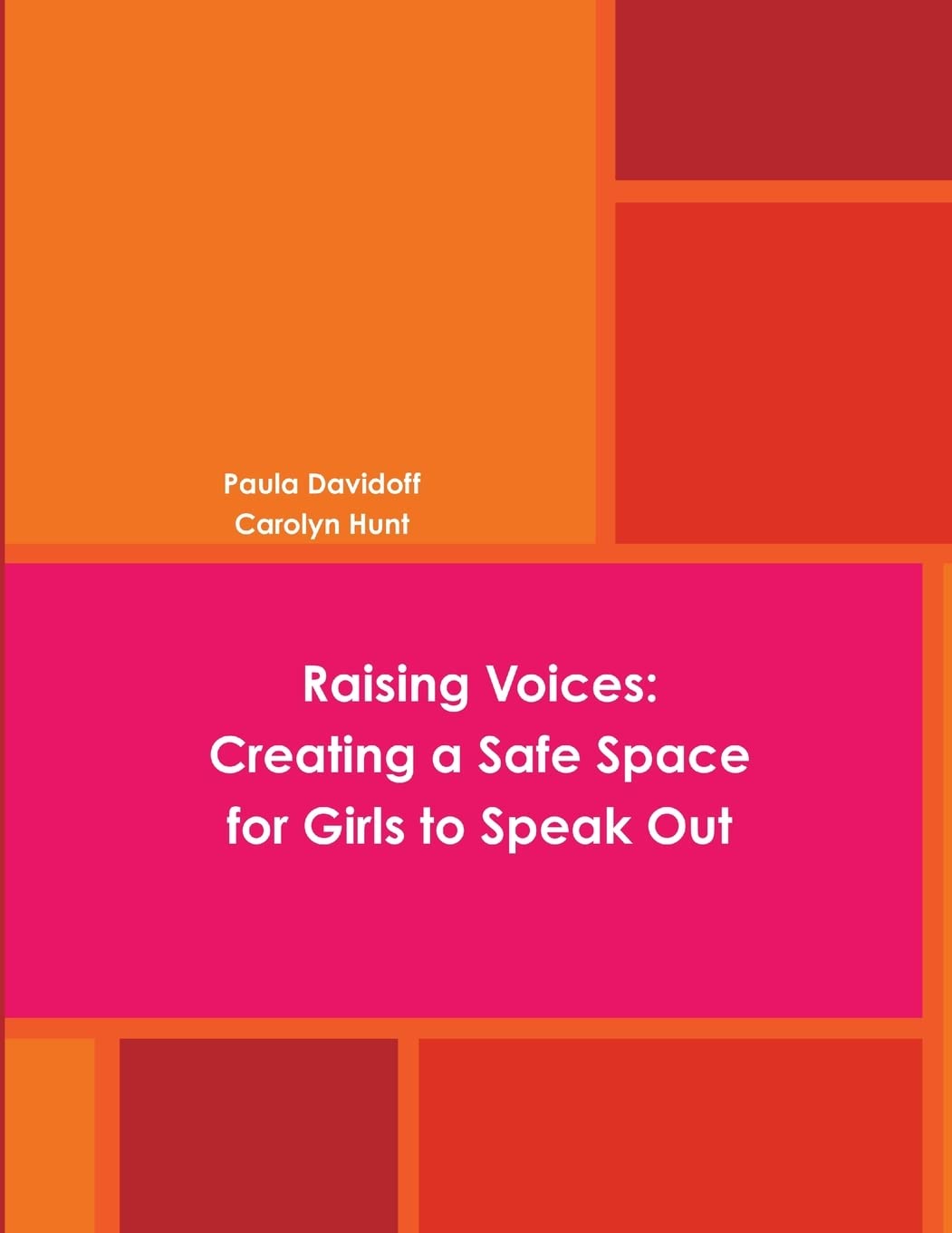 Raising Voices: Creating a Safe Space for Girls to Speak Out