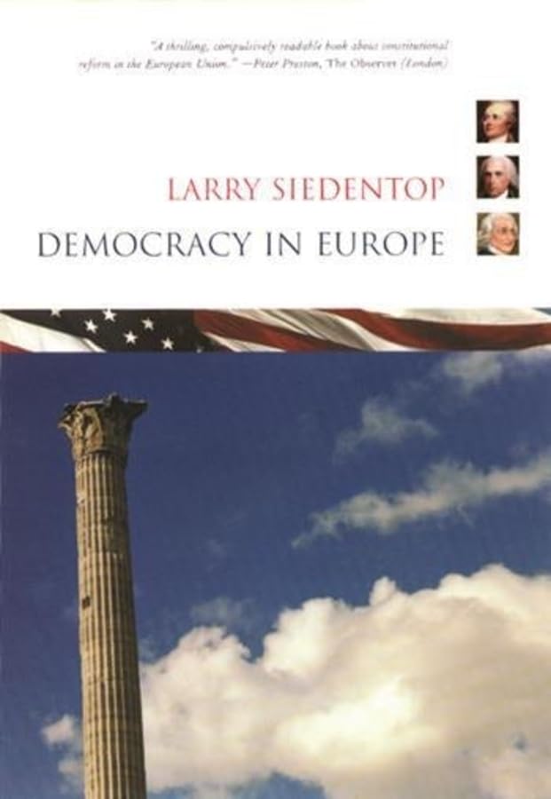 Democracy in Europe by Larry Siedentop