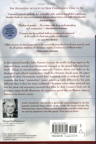 The Birth of Christianity : Discovering What Happened in the Years Immediately After the Execution of Jesus