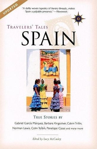 Travelers' Tales Spain: True Stories (Travelers' Tales Guide