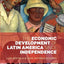 ECONOMIC DEVELOPMENT OF LATIN AMERICA SINCE INDEPENDENCE IPDS PAPER (Initiative for Policy Dialogue)
