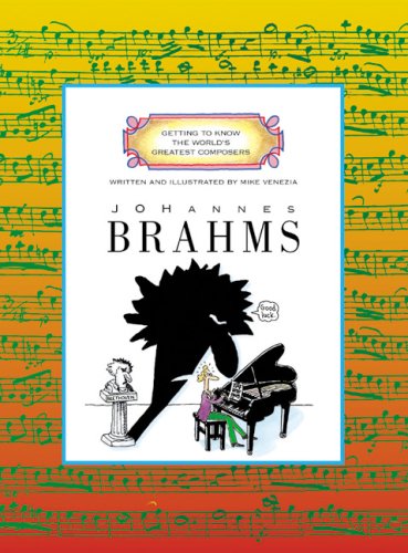 Johannes Brahms (Getting to Know the World's Greatest Composers)