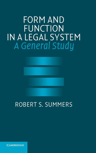 Form and Function in a Legal System: A General Study