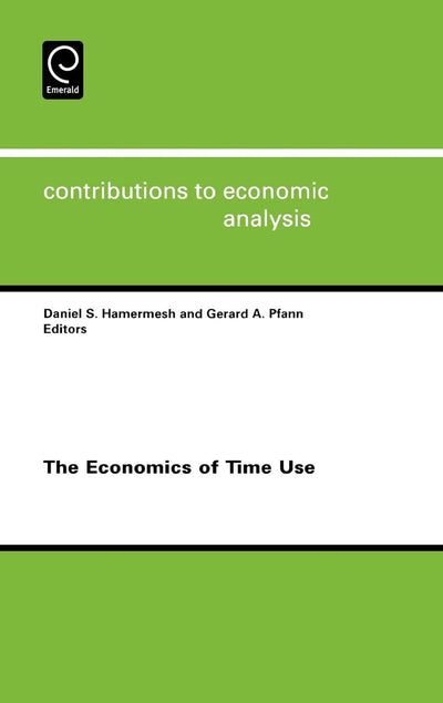 The Economics of Time Use (Contributions to Economic Analysis, 271)