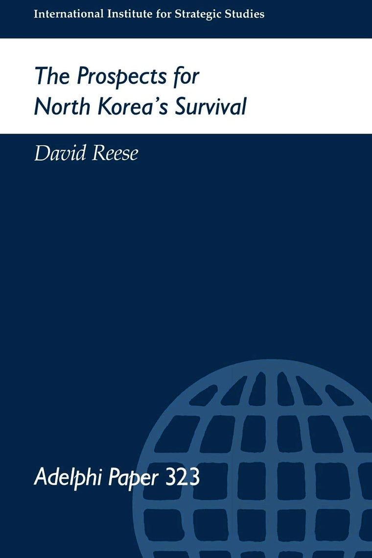 The Prospects for North Korea's Survival (Adelphi series)