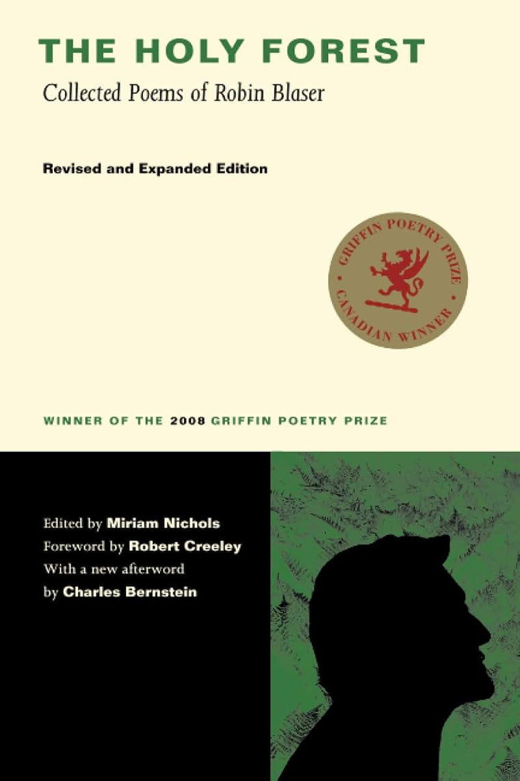 Holy Forest: Collected Poems of Robin Blaser