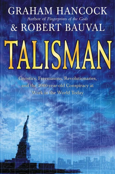 Talisman: Sacred Cities, Secret Faith by Graham Hancock
