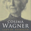 Cosima Wagner: The Lady of Bayreuth